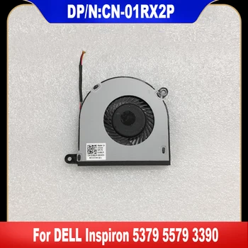 01RX2P Новый Оригинальный Для Dell Inspiron 5379 5579 3390 Вентилятор Охлаждения Ноутбука Cooler Fan Радиатор CN-01RX2P 1RX2P 0