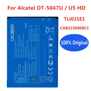 100% Новый Оригинальный Сменный Аккумулятор Телефона TLi021E1 Для Alcatel OT-5047U/U5 HD CAB2150008C1 Оригинальные Литиевые Аккумуляторы